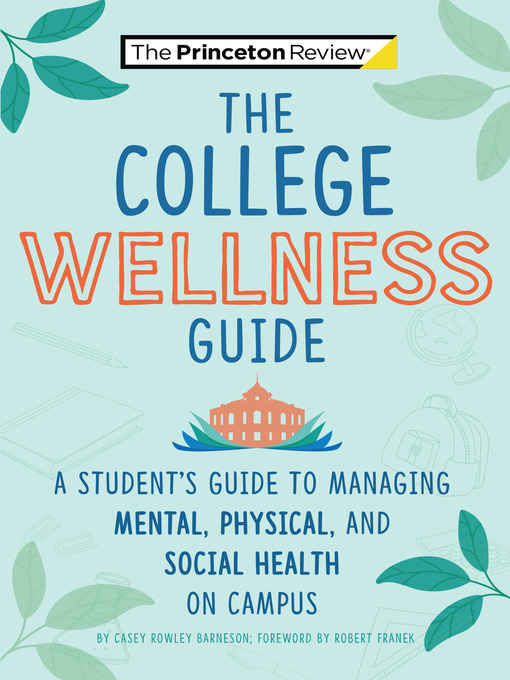 Title details for The College Wellness Guide by Casey Rowley Barneson - Available